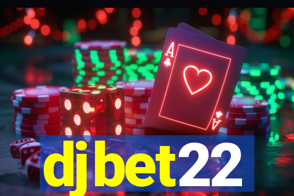 djbet22