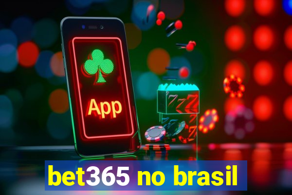 bet365 no brasil