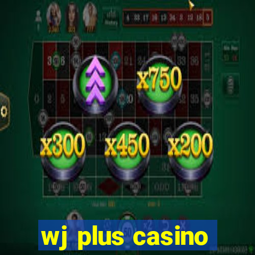 wj plus casino