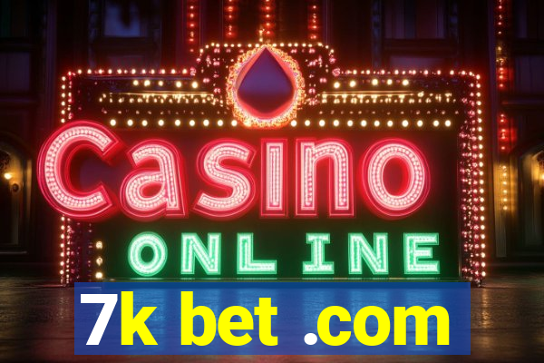 7k bet .com