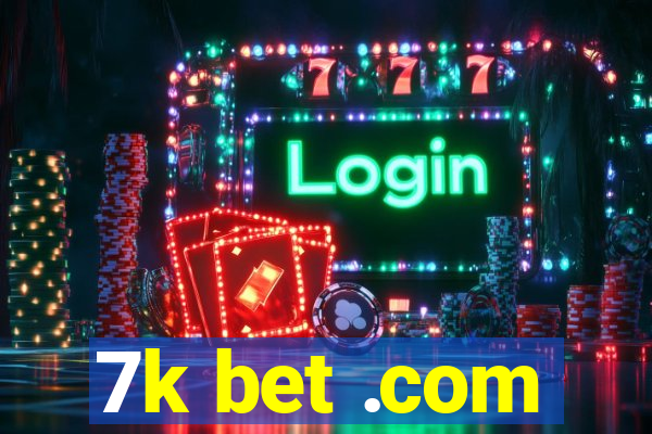 7k bet .com