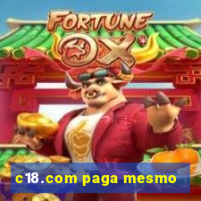 c18.com paga mesmo