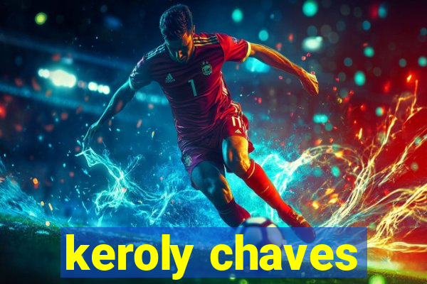 keroly chaves