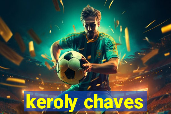 keroly chaves