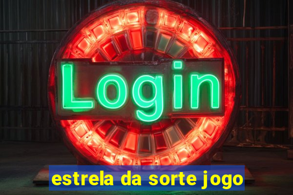 estrela da sorte jogo