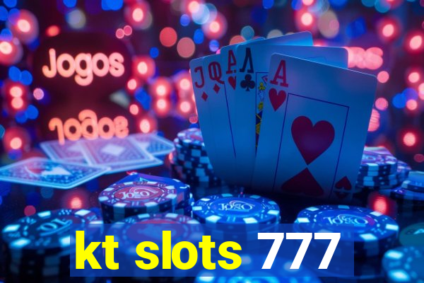 kt slots 777