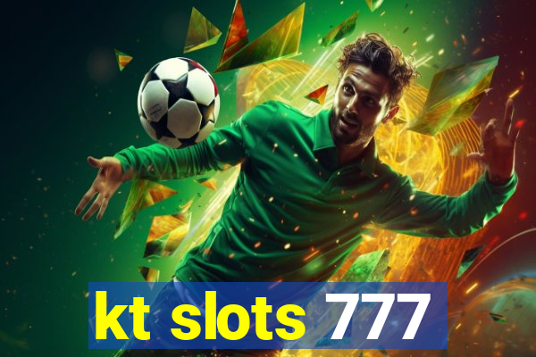 kt slots 777