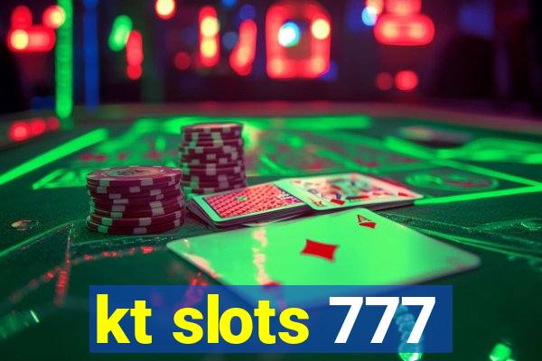 kt slots 777