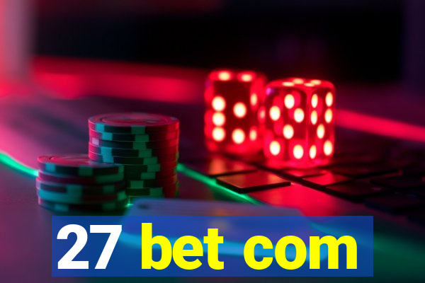 27 bet com