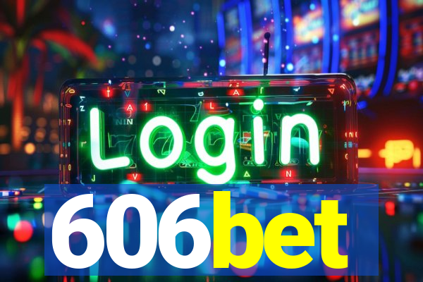 606bet