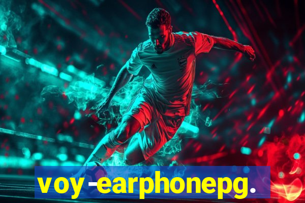 voy-earphonepg.com