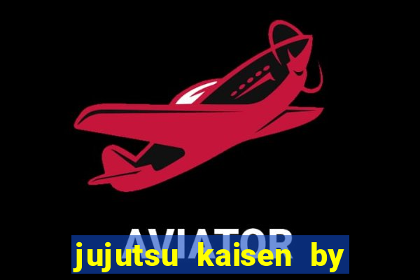 jujutsu kaisen by maplestar full