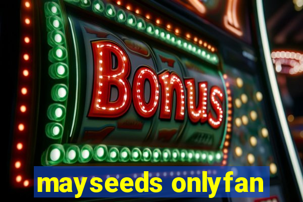 mayseeds onlyfan