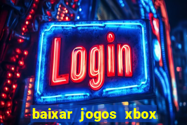 baixar jogos xbox 360 rgh