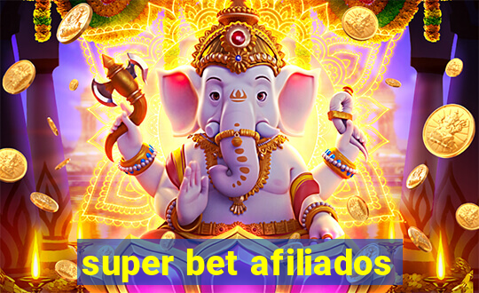 super bet afiliados