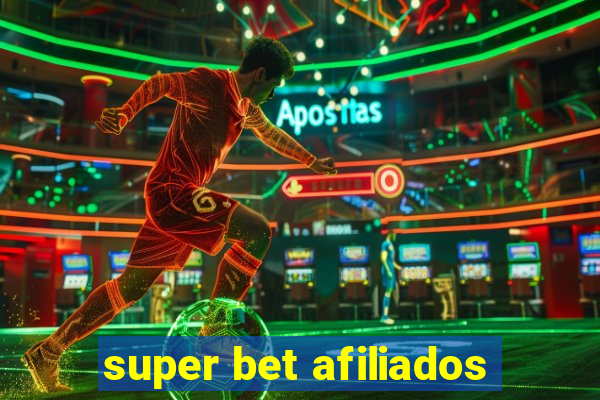 super bet afiliados