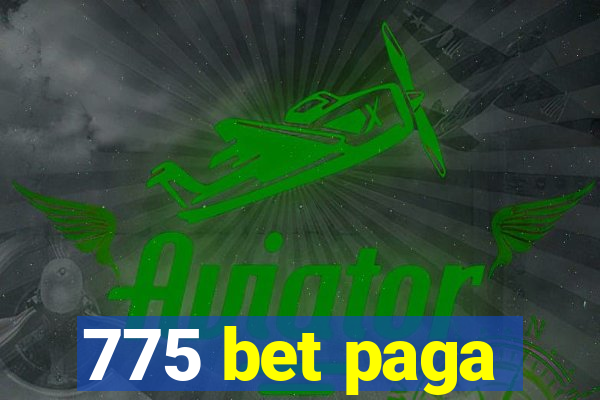 775 bet paga