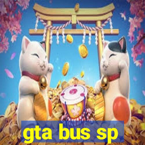 gta bus sp