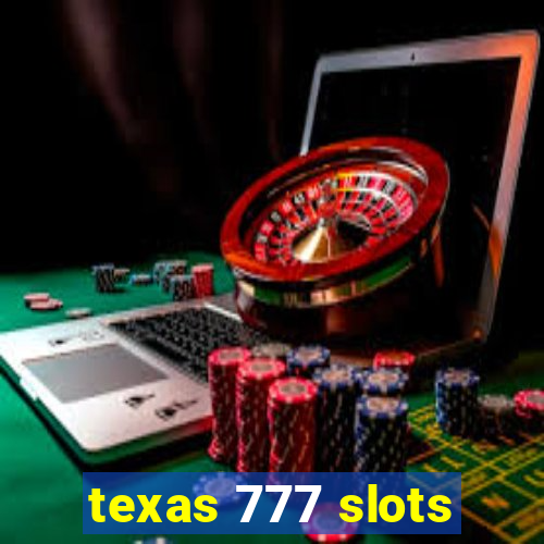 texas 777 slots