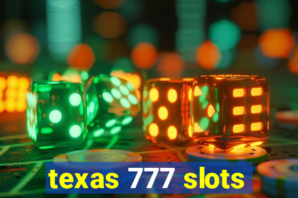 texas 777 slots