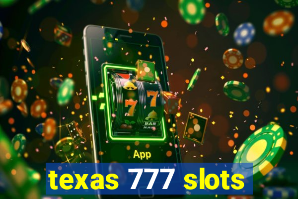 texas 777 slots