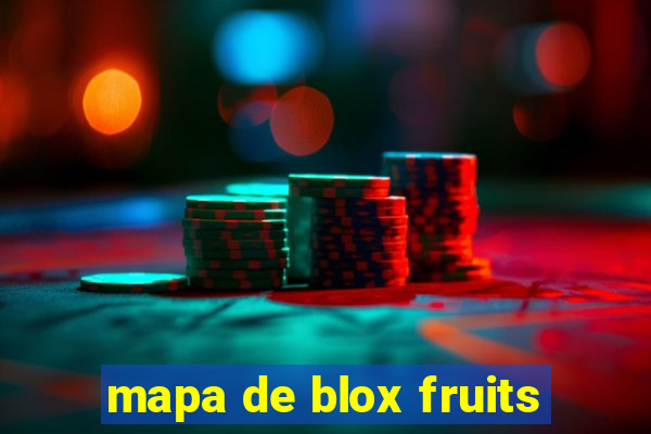 mapa de blox fruits