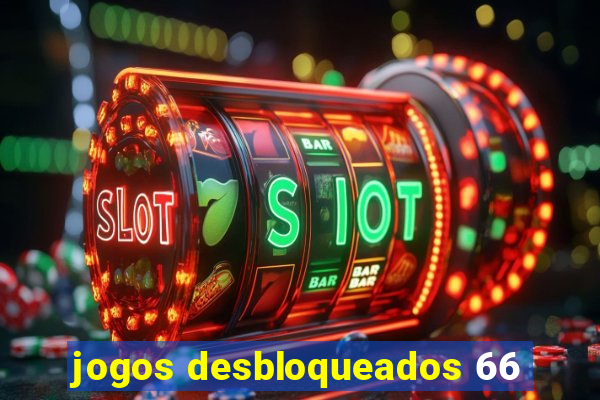 jogos desbloqueados 66