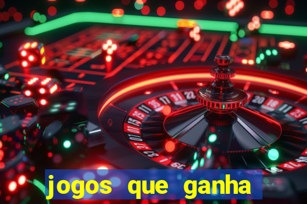 jogos que ganha dinheiro de verdade sem pagar nada