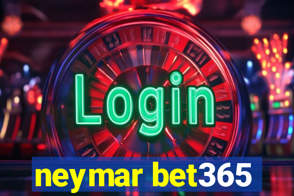 neymar bet365