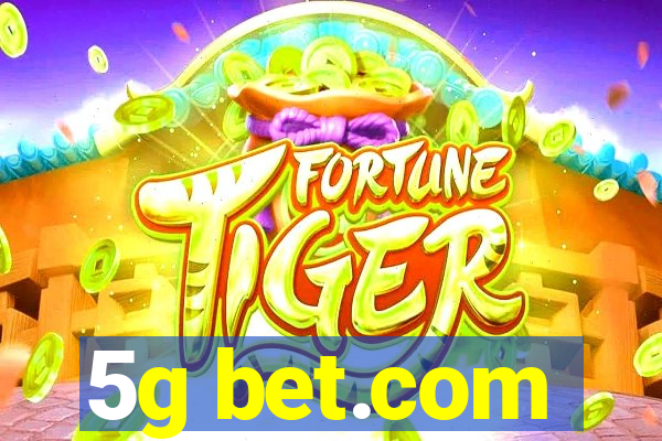 5g bet.com