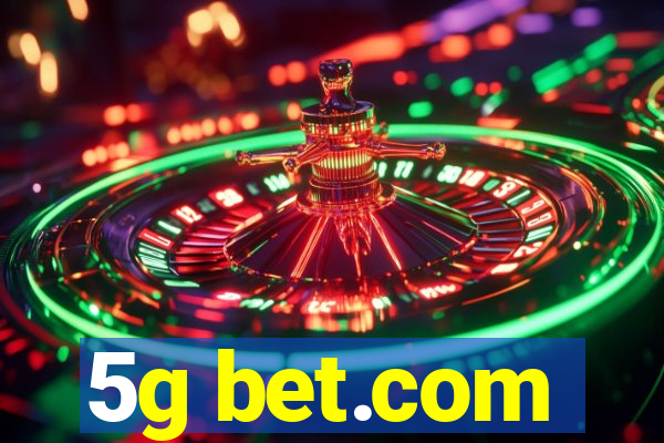 5g bet.com