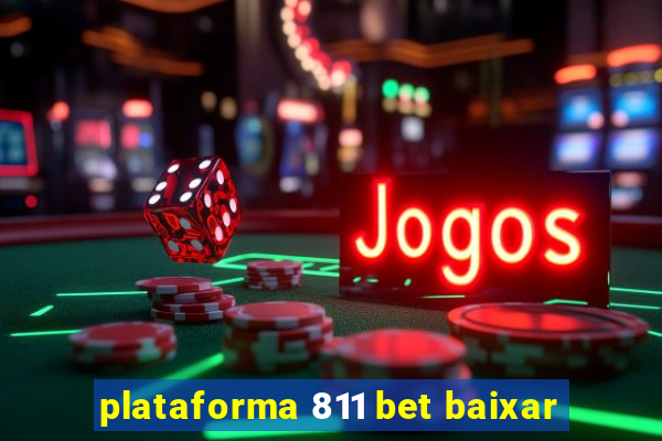 plataforma 811 bet baixar