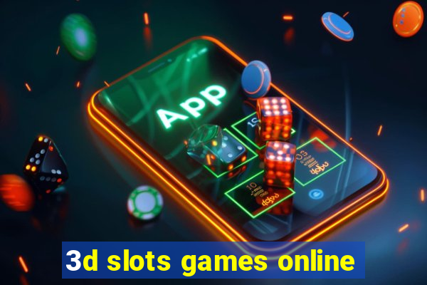 3d slots games online