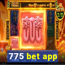 775 bet app