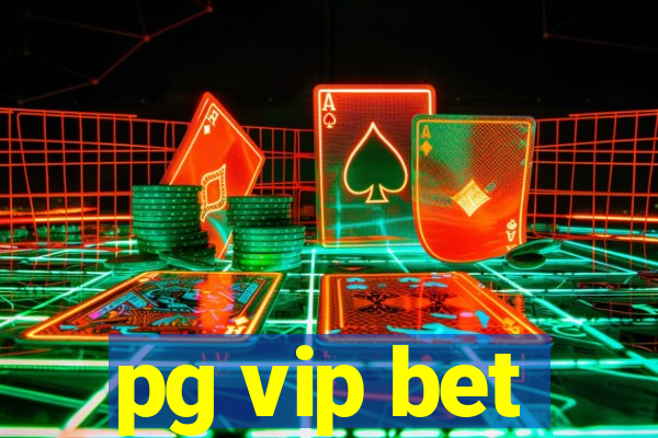 pg vip bet