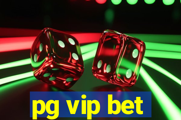 pg vip bet