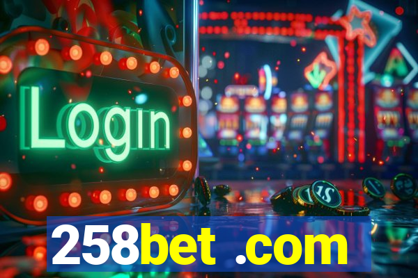 258bet .com