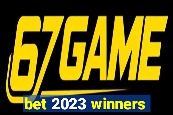 bet 2023 winners