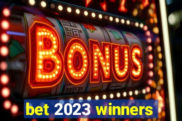 bet 2023 winners