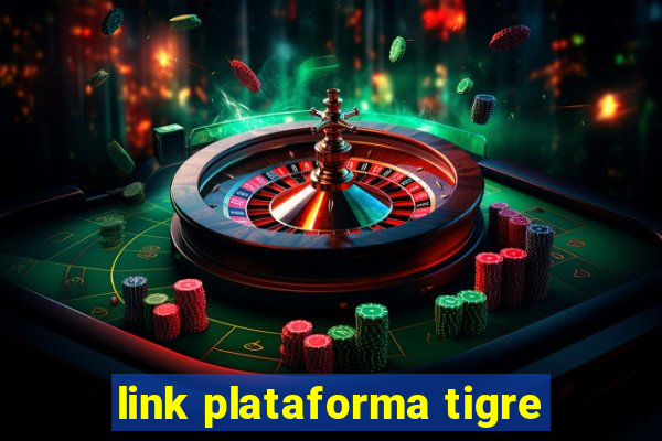 link plataforma tigre