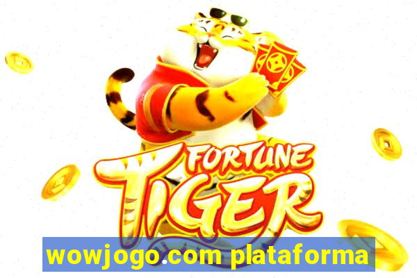 wowjogo.com plataforma