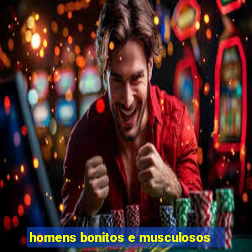 homens bonitos e musculosos