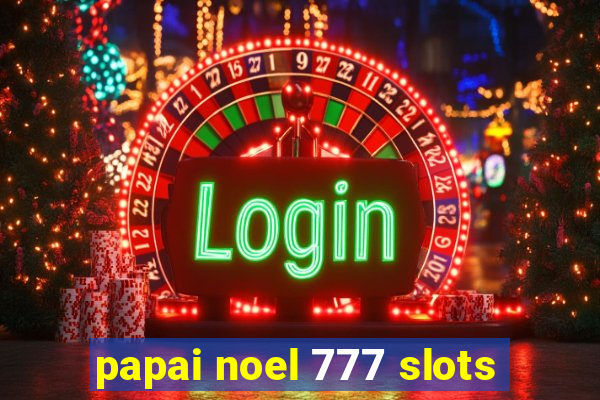 papai noel 777 slots