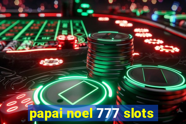 papai noel 777 slots