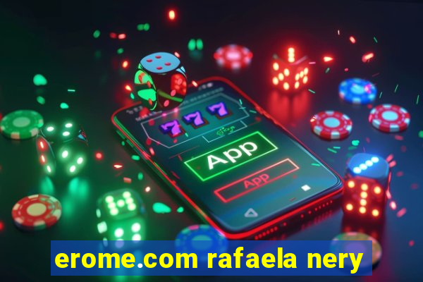 erome.com rafaela nery