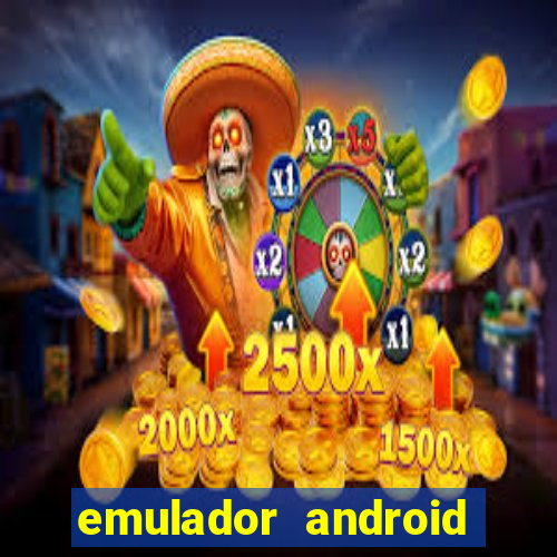 emulador android para pc fraco