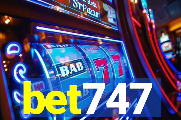 bet747