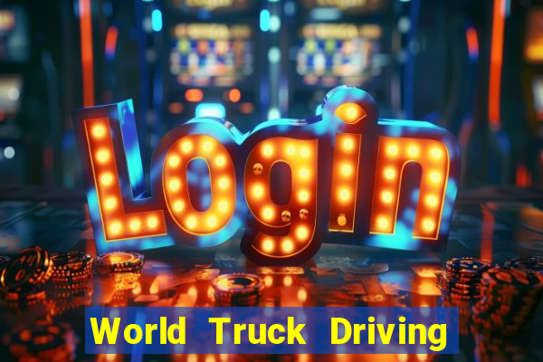 World Truck Driving Simulator Dinheiro Infinito tudo desbloqueado