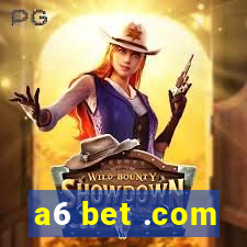 a6 bet .com