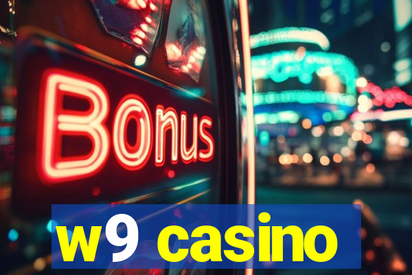 w9 casino